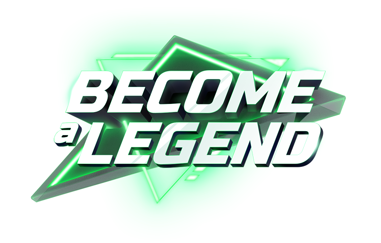 Become a legend